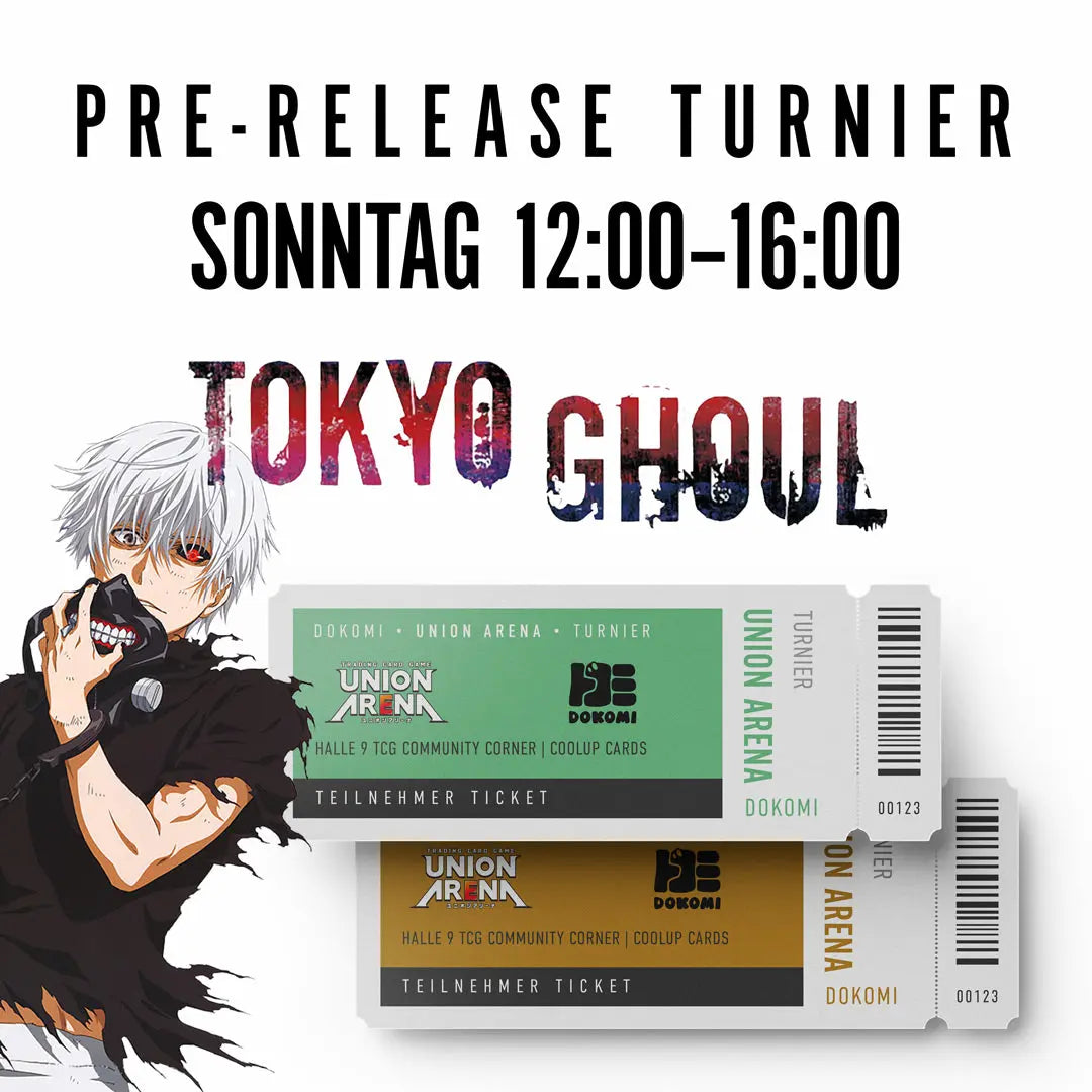 Union Arena: Pre-Release TOKYO GHOUL Turnier @DoKomi – 31.05.2026 / 12:00-16:00 Uhr – Teilnehmer-Ticket CoolUp Cards